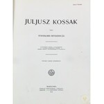 Witkiewicz Stanisław, Juljusz Kossak; 260 rysunków w tekście, 8 intagliodruków, 6 facsimili kolorowych akwarel...