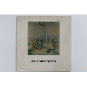 Jacek Mierzejewski 1883 - 1925. Katalog wystawy monograficznej maj - czerwiec 1989.