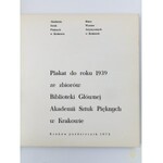 Plakat do roku 1939 ze zbiorów Biblioteki Głównej Akademii Sztuk Pięknych w Krakowie