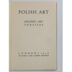 Polish art. Art Graphic art, textiles [Londyn 1936]