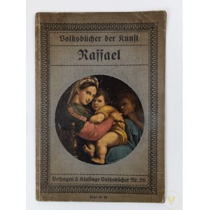 Volksbücher der Kunst Nr.26: Raffael. Mit 19 zum Teil farbigen Abbildungen