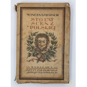 [A. S. Procajłowicz] Rapacki Wincenty, Sto lat sceny polskiej