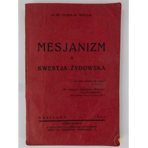 Trzeciak Stanisław, Mesjanizm a kwestja żydowska