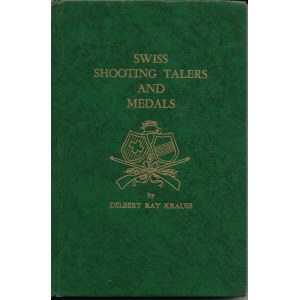 Swiss Shooting Talers and Medals, Delbert Ray Krause
