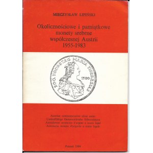 Okolicznościowe i pamiątkowe monety srebrne współczesnej Austrii 1955- 1983, Mieczysław Lipiński, Poznań 1984r.