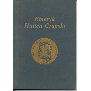 Emeryk Hrabia Hutten - Czapski