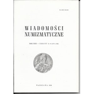 Wiadomości numizmatyczne rok XXXX, Warszawa 1986r.