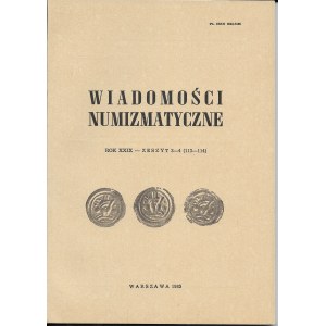 Wiadomości numizmatyczne rok XXIX, Warszawa 1985r.