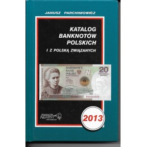Zestaw katalogów J.Parchimowicza - Katalog Monet Polskich 1999 i Katalog Banknotów Polskich 2013