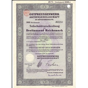 OSTPREUSSENWERK AKTIENGESELLSCHAFT, KÖNIGSBERG/PR. 4 1/2 % - 3000 RM, 1934