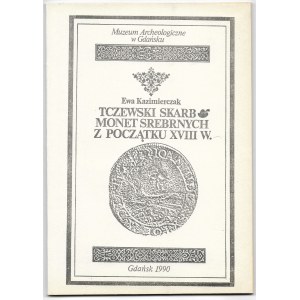 Muzum Archeologiczne w Gdańsku, Tczewski skarb monet srebrnych z początku XVIII w.