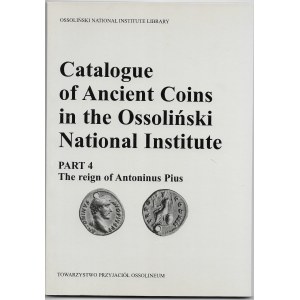Catalog of Ancient Coins in the Ossoliński National Institute - Part 4 - The reign of Antoninus Pius