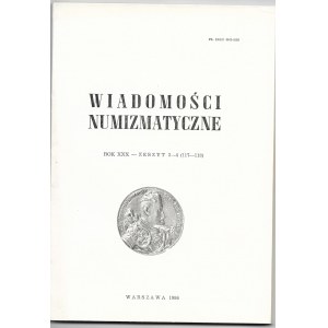 Wiadomości numizmatyczne, Rok XXX, zeszyt 3-4 , Warszawa 1986