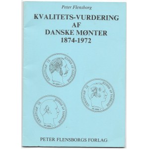 KVALITETS-VERDERING AF DANSKE MONTER 1874-1972, Peter Flensborgs Forlag