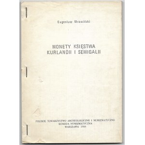 Monety księstwwa Kurlandii i Semigalii, Eugeniusz Mrowiński, Warszawa 1989