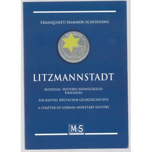 LITZMANNSTADT, rodział hitorii Niemickiego pieniądza, FRANQUINET/HAMMER/SCHOENAWA