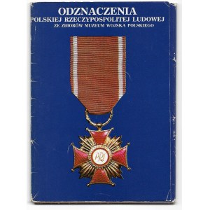 Odznaczenia Polskiej Rzeczypospolitej Ludowej ze zbiorów Muzeum Wojska Polskiego