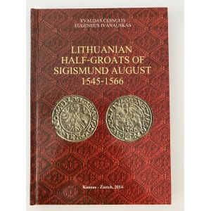 E. Cesnulis, E. Ivanauskas, Lithuanian Half-Groats of Sigismund August 1545-1566, 2014