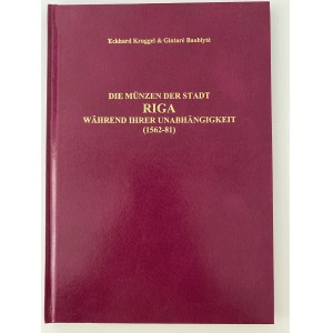 E. Kruggel & G. Baublyte, Die münzen der stadt Riga während ihrer unabhängigkeit (1562-81), 2015