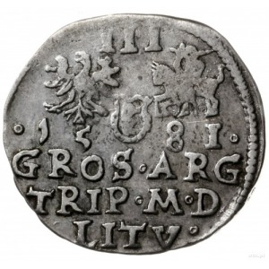 trojak 1581, Wilno; końcówki napisów L/LITV, nominał II...