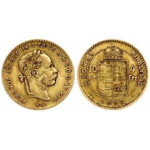 Hungary 4 Forint 10 Francs 1882KB Franz Joseph I(1848-1916). Averse: Laureate head; right. Reverse...