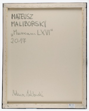 Mateusz MALIBORSKI (ur. 1990), Muzeum LXVI, 2017