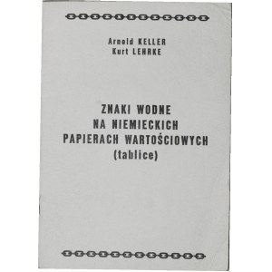 A. Keller, K. Lehrke - Znaki Wodne na Niemieckich Papierach Wartościowych, tablice