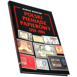 M. Kowalski, Polski pieniądz papierowy 1794-1994