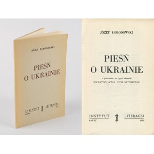 ŁOBODOWSKI Józef - Pieśń o Ukrainie [wydanie pierwsze Paryż 1959]