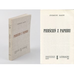 HAUPT Zygmunt - Pierścień z papieru [wydanie pierwsze Paryż 1963]