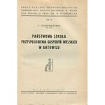 CECHNOWICZÓWNA C. - Państwowa Szkoła Przysposobienia Gospodyń Wiejskich w Antowilu [Wilno 1938]