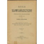 BOGUSŁAWSKI Wilhelm - Dzieje Słowiańszczyzny północno-zachodniej do połowy XIII w. Tom II (Z mapą) [1889]