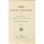 SŁOWACKI Juliusz - Pisma. Zbiór utworów wydanych za życia i po śmierci autora. Tom I-III [1908]