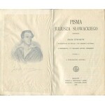 SŁOWACKI Juliusz - Pisma. Zbiór utworów wydanych za życia i po śmierci autora. Tom I-III [1908]