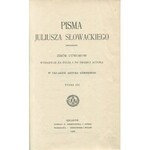 SŁOWACKI Juliusz - Pisma. Zbiór utworów wydanych za życia i po śmierci autora. Tom I-III [1908]