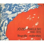 PAKULSKI Józef - Litografie, malarstwo [katalog wystawy 1976]