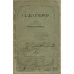 LENARTOWICZ Teofil - Gladjatorowie. Wiersz [wydanie pierwsze Paryż 1857]