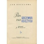 BRZECHWA Jan - Pan Soczewka na księżycu [wydanie pierwsze 1959] [il. Jan Marcin Szancer]