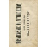 CZAPLICKI Ferdynand Władysław - Moskiewskie na Litwie rządy 1863-1869. Dalszy niejako ciąg Czarnej Księgi przez autora Powieści o Horożanie [1869] [OBSZERNA DEDYKACJA OD AUTORA] [oprawa Jan Kutrzeba]