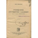 MIHUŁOWICZ Jerzy - Podręcznik arytmetyki i algebry dla VI klasy gimnazjalnej [1929]