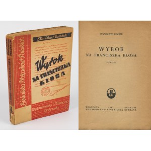 REMBEK Stanisław - Wyrok na Franciszka Kłosa [wydanie pierwsze 1947]