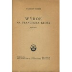 REMBEK Stanisław - Wyrok na Franciszka Kłosa [wydanie pierwsze 1947]