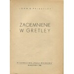 PRIESTLEY John B. - Zaciemnienie w Gretley [1948] [okł. Mieczysław Berman]