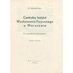 KELUS Aleksander - Centralny Instytut Wychowania Fizycznego w Warszawie. Przewodnik Informator [1933] [AUTOGRAF I DEDYKACJA]