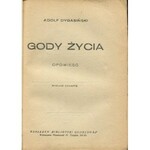 DYGASIŃSKI Adolf - Gody życia. Opowieść [1927] [okł. Tadeusz Gronowski]