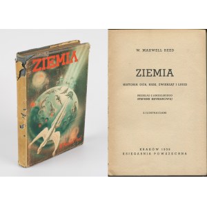 REED Maxwell W. - Ziemia. Historia gór, rzek, zwierząt i ludzi [1938] [okł. Józef Ratzko]