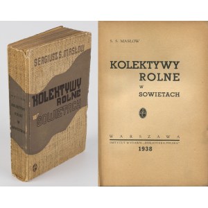 MASŁOW Sergiusz - Kolektywy rolne w Sowietach [1938] [okł. Stanisław Brzęczkowski]