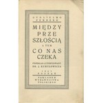 FERRERO Guglielmo - Między przeszłością a tem co nas czeka [1927] [okł. Ernest Czerper]