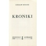 MIŁOSZ Czesław - Kroniki [wydanie pierwsze Paryż 1987]
