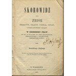 SAWICKI Alojzy - Skorowidz czyli zbiór dekretów, ukazów, uchwał, ustaw i postanowień rządu w Dzienniku Praw od 1807, do włącznie 1856 roku umieszczonych, chronologicznie i alfabetycznie, przedmiotami ułożony [1857] / Skorowidz do Dziennika Praw... [1862]